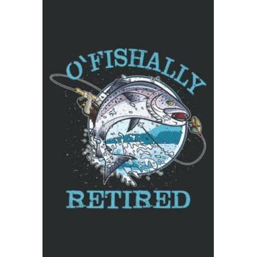 Imagem de Ofishally Retired 2019 Funny Fishing Retirement Gift: Lined Journal Notebook, Memo Diary Subject Notebooks Planner, for Travelers, Students, Office - 6" x 9", 110 Pages
