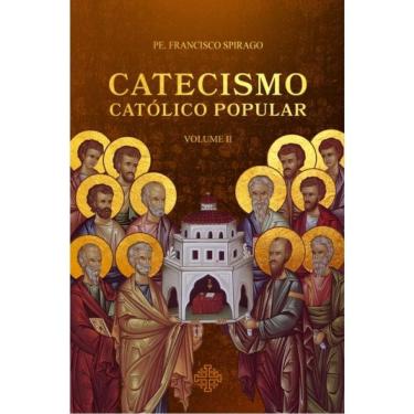 Imagem de Catecismo Católico Popular - Vol. 2