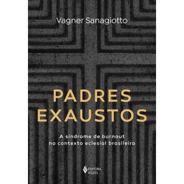 Imagem de Livro - Padres exaustos