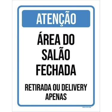 Imagem de Placa Atenção Área Do Salão Fechada Retirada Delivery 36X46