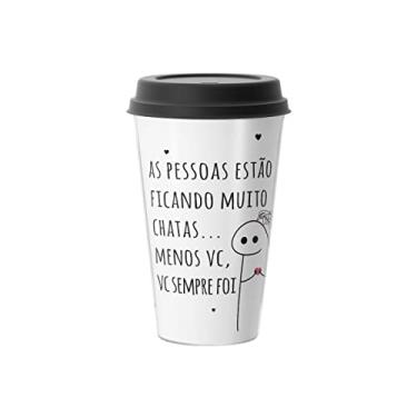 Imagem de Copo com Tampa Café, parede dupla, Linha Memes, modelo Pessoas Chatas