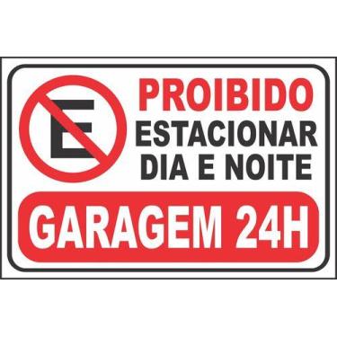 Imagem de Placa Sinalização Proibido Estacionar Garagem 24h 30x20cm - Royal Art