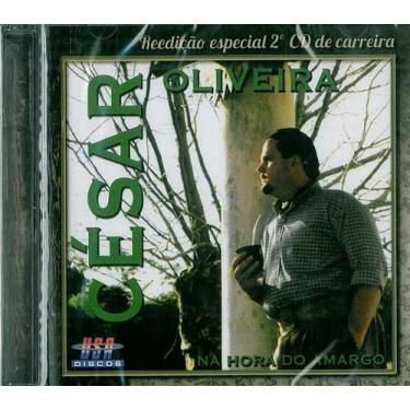 Imagem de Cd - César Oliveira - Na Hora Do Amargo - Alegretto