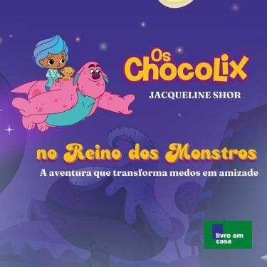 Imagem de Chocolix no Reino dos Monstros: A aventura que transforma medos em amizade