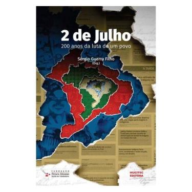 Imagem de 2 De Julho: 200 Anos Da Luta De Um Povo