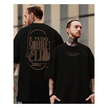 Imagem de Camiseta Yeshua Deus Tudo Oversized Sobre Ele Gospel Cristã Louvor Fé 
