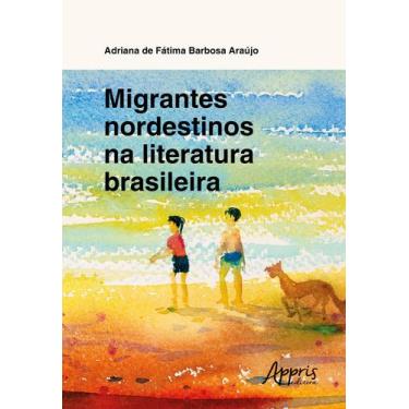 Imagem de Livro - Migrantes nordestinos na literatura brasileira
