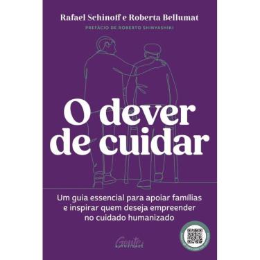 Imagem de O dever de cuidar: Um guia essencial para apoiar famílias e inspirar quem deseja empreender no cuidado humanizado