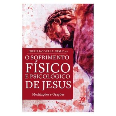 Imagem de Sofrimento Físico E Psicológico De Jesus
