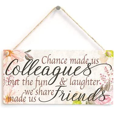 Imagem de Chance Made Us Colleagues But The Fun & Laughter We Share Made Us Friends Home Decor Placa de madeira placa de 25,4 cm x 12,7 cm (WAS02)