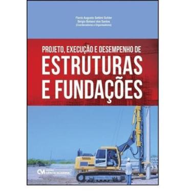 Imagem de Projeto, Execução e Desempenho de Estruturas e Fundações - CIENCIA MOD