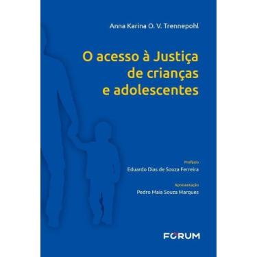 Imagem de O Acesso à Justiça de Crianças e Adolescentes - 01Ed/25 - FORUM, Sorti