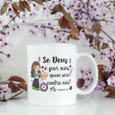 Imagem de Caneca Porcelana Se Deus é Por Nos Quem será Contra Nós Est.Evangelica