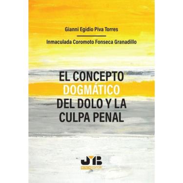Imagem de El concepto dogmático del dolo y la culpa penal - Espanhol