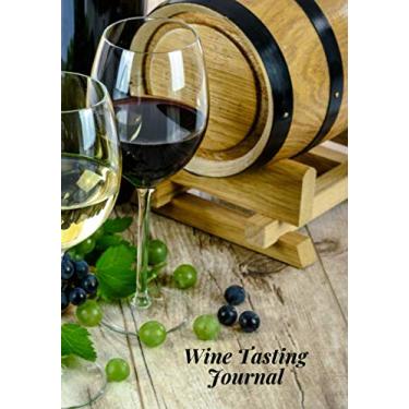 Imagem de Wine Tasting Journal: Notebook, Diary, Record book, 7” X 10”, 115 Pages for Wine Tasting Reviews and Information, Paperback