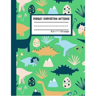 Imagem de Primary Composition Notebook: Primary Story Journal, Dotted Midline with Picture Space, Learn to Write Grades K-2 School Exercise Book Dinosaur Cover