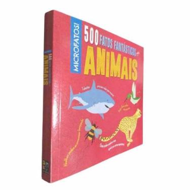 Imagem de Livro Físico Série Micro Fatos 500 Fatos Fantásticos sobre Animais - P