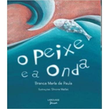 Imagem de Peixe E A Onda, O  -  Larousse