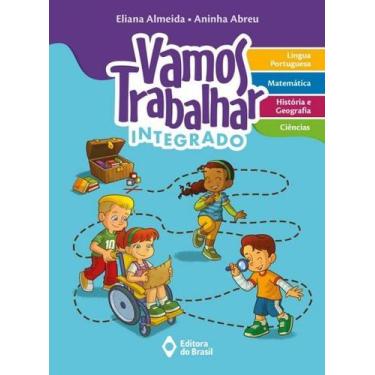 Imagem de Livro - Vamos trabalhar - Integrado - 1º Ano - Ensino fundamental I