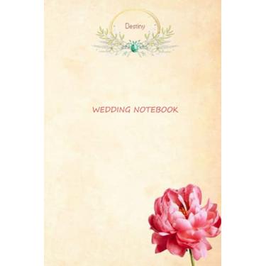 Imagem de Wedding Notebook: Stylish wedding planning notebook for wedding planner and organizer (Paperback) - Ideal for taking notes, Wedding planning ideas, ... a budget and Logging the way to marriage.
