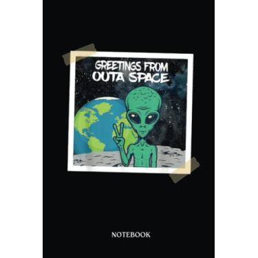 Imagem de Alien Notebook: Funny Alien On The Moon Greetings From Outa Space | Alien Journal, Lined Journal Ufo, Ufo Journal, Lined Journal Alien, Size 6 X 9", 120 Pages.