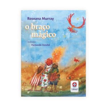 Imagem de O Braço Mágico - Um Livro De Roseana Murray