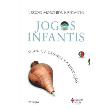 Imagem de Jogos infantis: O jogo, a criança e a educação - Editora Vozes