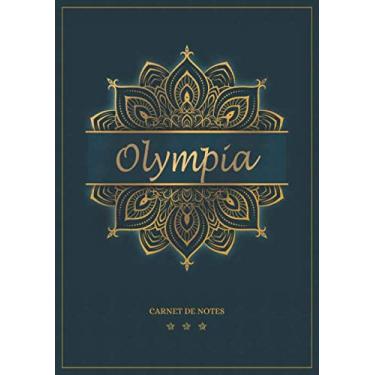 Imagem de Olympia - Carnet de notes: Cahier A5 avec prénom personnalisé Olympia | Cadeau d'anniversaire pour femme, maman, sœur | Design : mandala en or | 120 pages lignée, Petit Format A5 (14.8 x 21 cm)