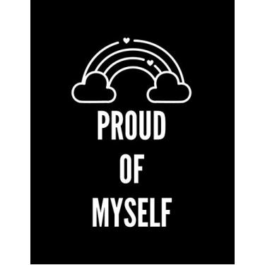 Imagem de Proud of Myself: Rainbow Pride Notebook, LGBTQ Journal, Gay Pride Sketchbook, Gift Design for Kids, Teens and Adults, Women and Men