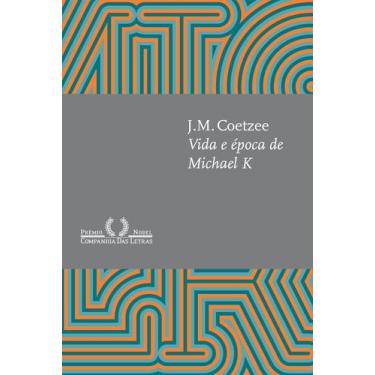 Imagem de Livro - Vida e época de Michael K (Nova edição)