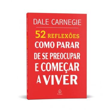 Imagem de Livro 52 Reflexões: Como parar de se preocupar e começar a viver - Pri