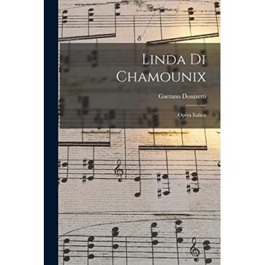 Imagem de Linda di Chamounix: Opéra italien