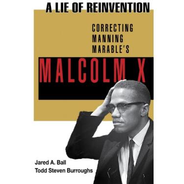 Imagem de A Lie of Reinvention: Correcting Manning Marable's Malcolm X (English Edition)