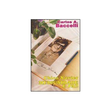 Imagem de Chico Xavier: Mediunidade e paz - Didier