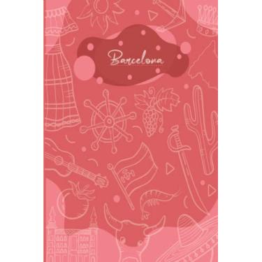 Imagem de Barcelona: best NoteBook to write about travel to Barcelona/Spain/Wide Ruled Paper Notebook (6 x 9) / 120 page (Barcelona Composition Note books).