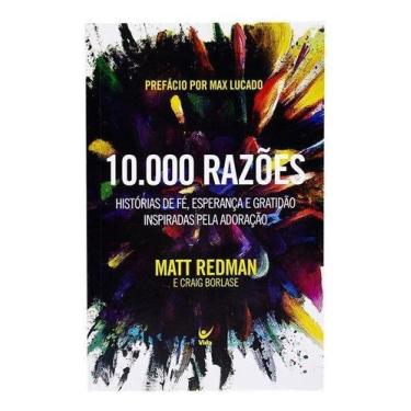 Imagem de 10.000 Razões - Histórias de Fé, Esperança e Gratidão Inspiradas Pela 