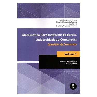 Imagem de Matemática Para Institutos Federais, Universidades E Concursos: Questões De Concursos Vol. 1