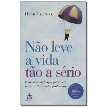 Imagem de Nao Leve A Vida Tao A Serio - Auto Estima