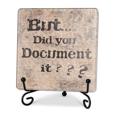 Imagem de But Did You Document It - Placa de acrílico de 10 cm com suporte - Sinal de acrílico com citações retrô presente para colegas de trabalho, decoração de mesa para casa e escritório - A156