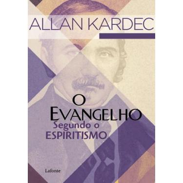 Imagem de Livro - O evangelho segundo o Espiritismo