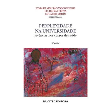 Imagem de Livro - Perplexidade na Universidade: vivências nos cursos de saúde