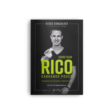 Imagem de Livro - Como ficar rico ganhando pouco