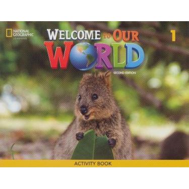 Imagem de Welcome To Our World British English 1 - Activity Book - Second Editio