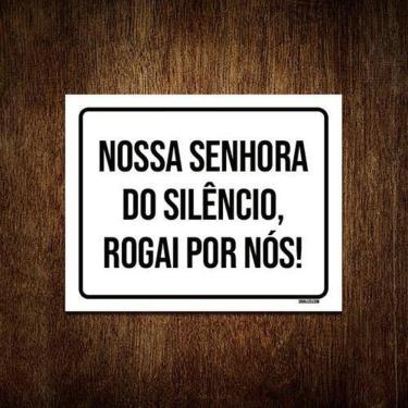Imagem de Kit 3 Placa Nossa Senhora Do Silêncio Rogai Por Nós