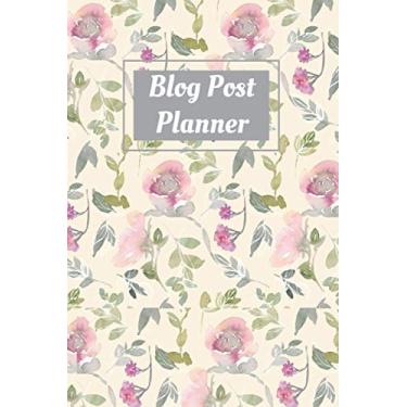 Imagem de BLOG POST PLANNER : 101 pages 6x9 inches 100 PAGES OF customized BLOG POST PLANNER TEMPLATE WITH 1 PAGE OF 2021 YEAR CALENDAR