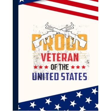 Imagem de proud veteran of the united states Composition Notebook: US Memorial Day,Notebook For Boy,Teens,Students for Writing Notes | Veteran Journal College Ruled | 100 Pages 8.5x11 in