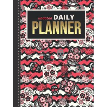 Imagem de Undated Daily Planner: Hardcover 8.5x11 One Page Per Day Diary / 365 Logs / 6AM to 7PM Hourly Schedule/Sugar Skull - Black White Hot Pink Art ... / Time Management Gift For Organized People