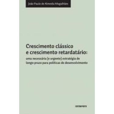 Imagem de Livro Crescimento Clássico E Crescimento Retardatário - CONTRAPONTO ED