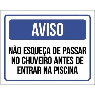 Imagem de Kit 10 Placa Acm Esqueça Chuveiro Antes Entrar Piscina 18X23 - Sinaliz