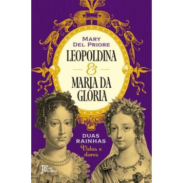 Imagem de Livro - Leopoldina e Maria da Glória
